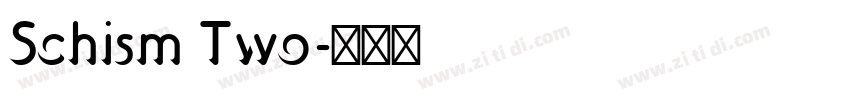 Schism Two字体转换